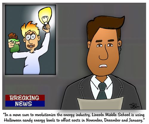 "In a move sure to revolutionize the industry, Lincoln Middle School is using Halloween candy energy levels to offset costs in November, December and January."