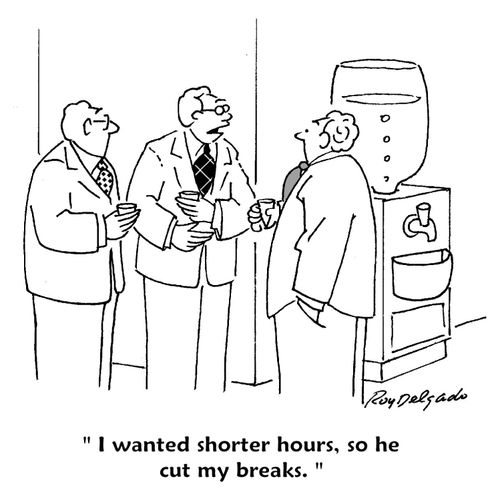 'I wanted shorter hours, so he cut my breaks.'