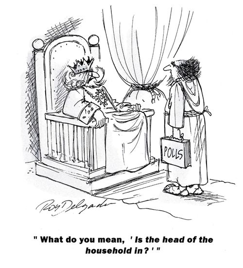 'What do you mean, 'Is the head of the household in?''