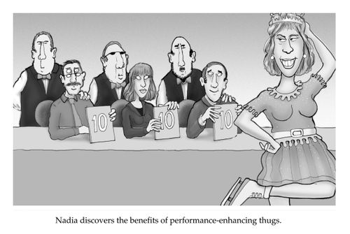 Nadia discovers the benefits of performance-enhancing thugs.
