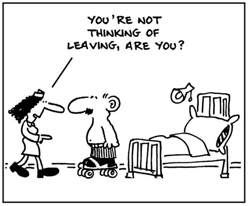 'You're not thinking of leaving, are you?.'