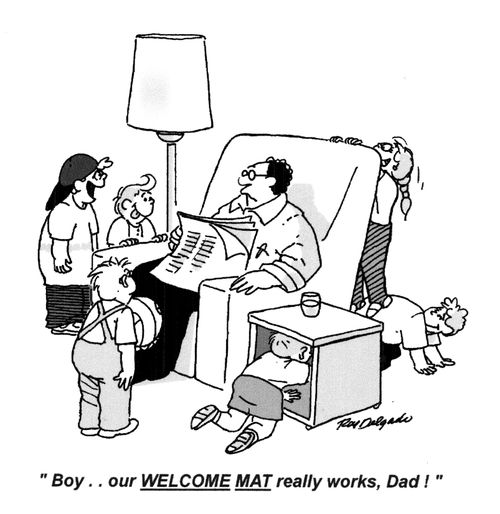 'Boy... our welcome mat really works, Dad!'