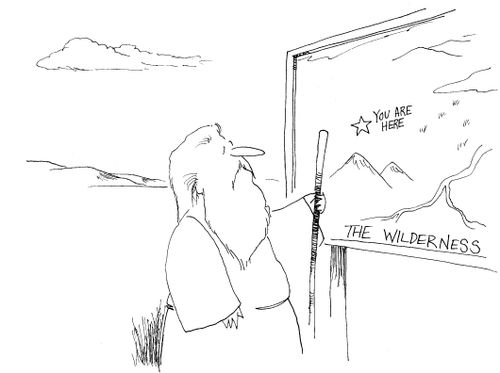 Moses finds a map with a 'you are here'.