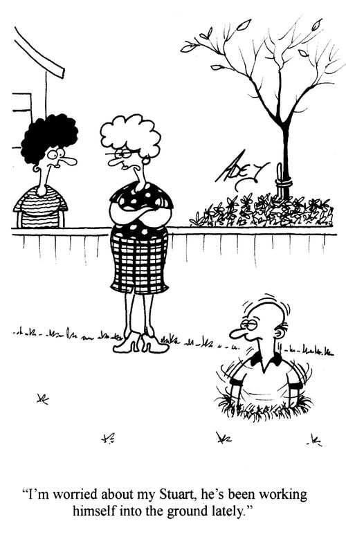 'I'm worried about my Stuart, he's been working himself into the ground lately.'