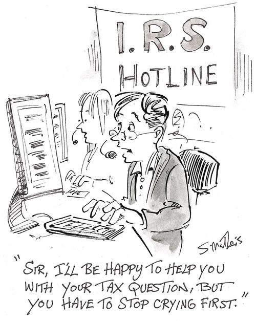 'I can answer your tax question but you have to stop crying first.'