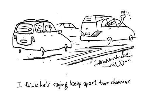 "I think he's saying keep apart two chevrons."