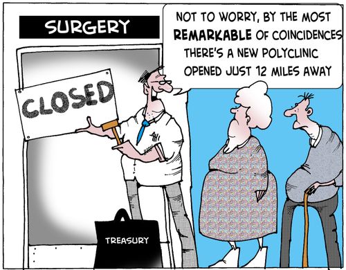 Not to worry...by the most remarkable of coincidences a new polyclinic has been opened just 12 miles away...