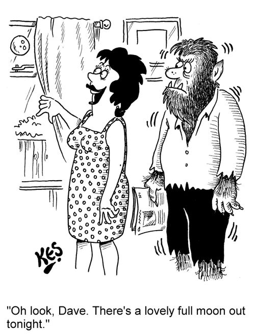 "Oh look, Dave. There's a lovely full moon out tonight."