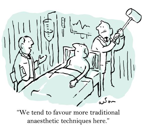 'We tend to favour more traditional anaesthetic techniques here.'