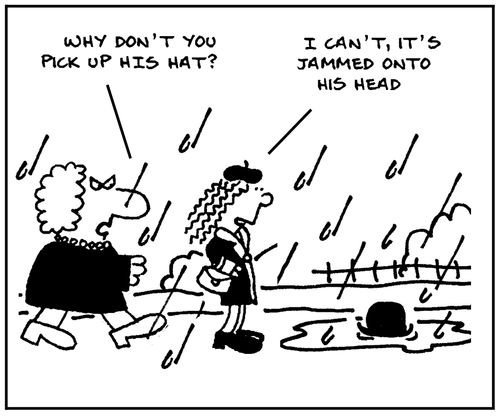 'Why don't you pick up his hat?'