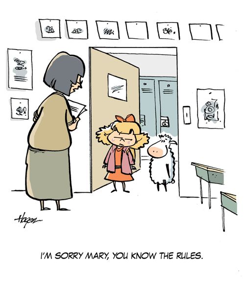 'I'm sorry Mary, you know the rules.'