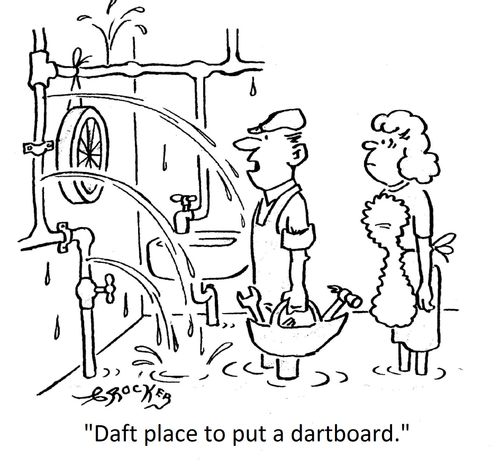 'Daft place to put a dartboard.'
