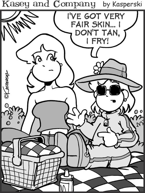 'I've got very fair skin. . . I don't tan, I fry.'