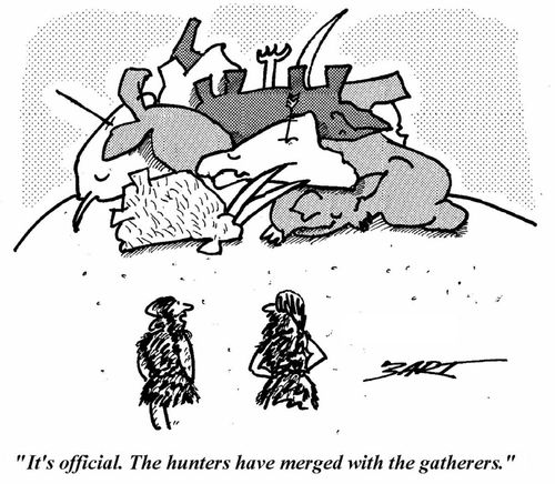 'It's official. The hunters have merged with the gatherers.'