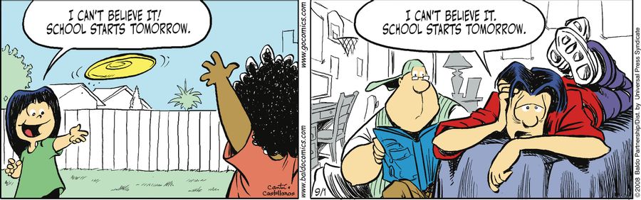 "I can't believe it. School starts tomorrow!"