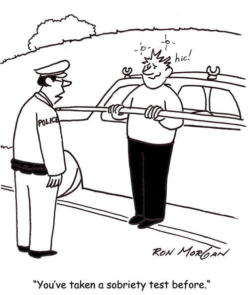 'You've taken a sobriety test before.'