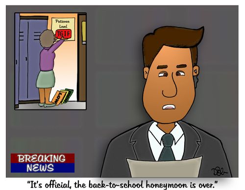 "It's official, the back-to-school honeymoon is over."