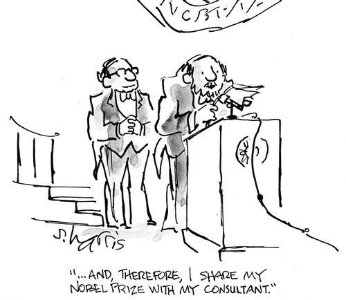 "...and therefore I share my Nobel Prize with my consultant."