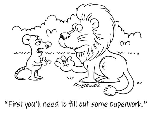"First you'll need to fill out some paperwork."