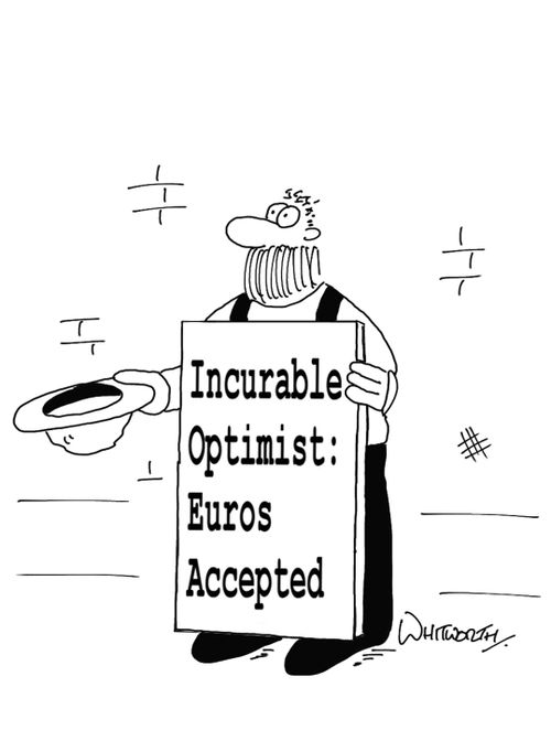 Incurable optimist: Euros Accepted