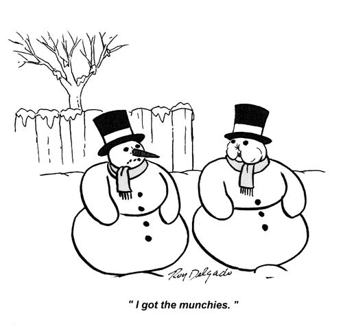 'I got the munchies.'