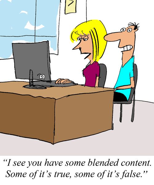 'I see you have some blended content. Some of it's tue, some of it's false.'