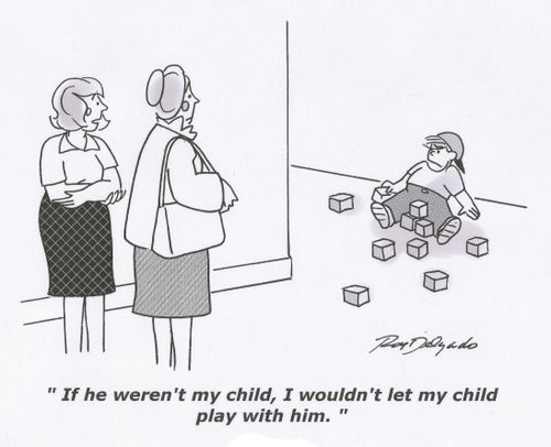'If he weren't my child, I wouldn't let my child play with him.'