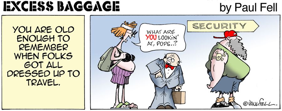Excess Baggage: You are old enough to remember when folks got all dressed up to travel.