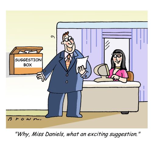 Exciting suggestion in 'suggestion box'.