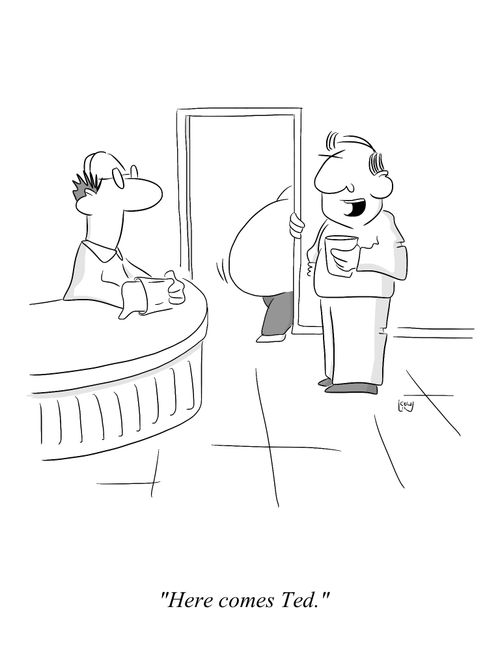 'Here comes Ted.'
