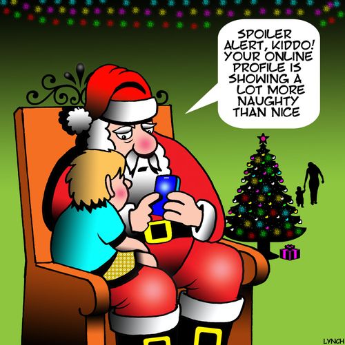 "Spoiler alert, kiddo! Your online profile is showing a lot more naughty than nice!"