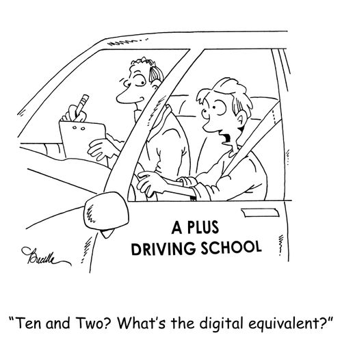 "Ten and Two? What's the digital equivalent?"
