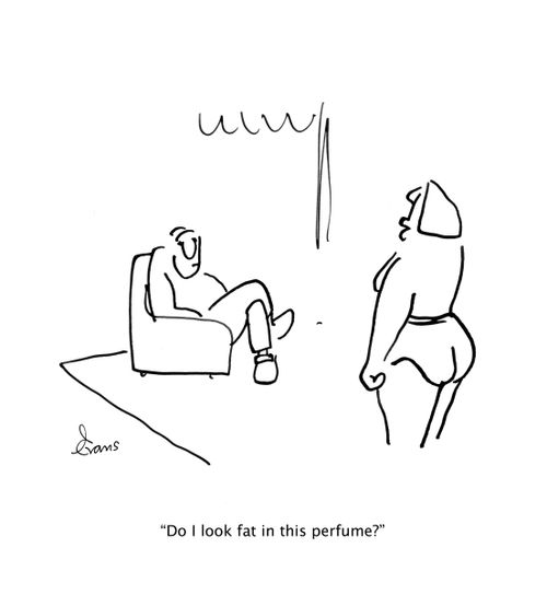'Do I look fat in this perfume?'