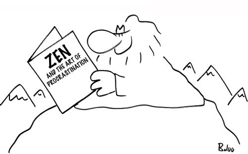 Zen and the Art of Procrastination. 