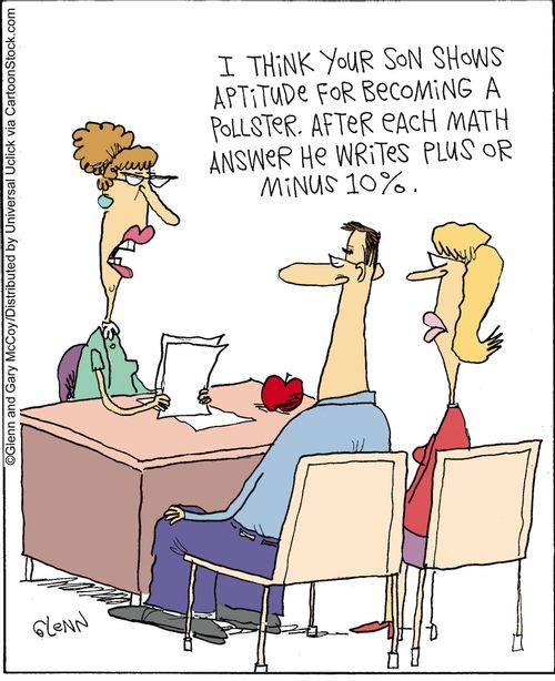 'I think your son shows aptitude for become a pollster...'