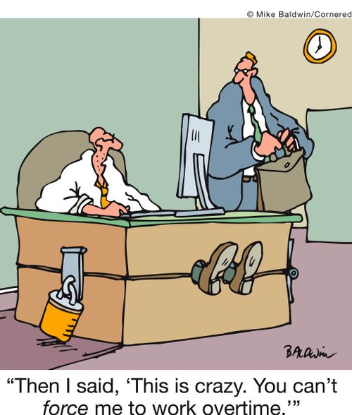 'Then I said, ‘This is crazy. You can't force me to work overtime.''