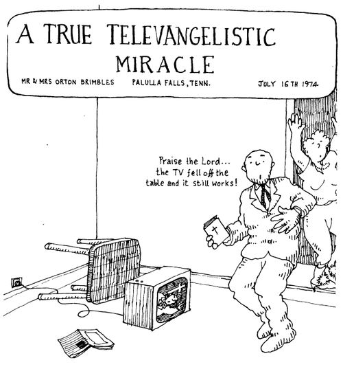 'A true televangelistic miracle'