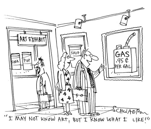 'I may not know art, but I know what I like!'