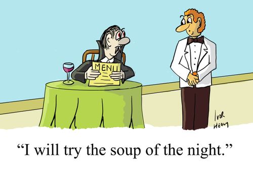 "I will try the soup of the night."