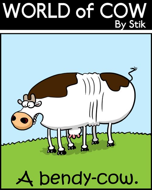 A bendy-cow.