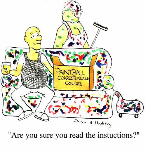 "Are you sure you read the instructions?"