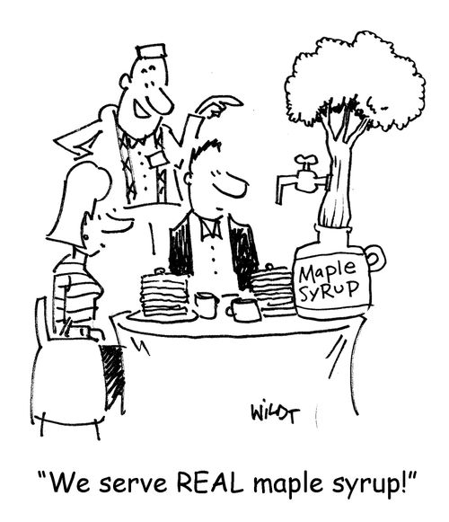 "We serve REAL maple syrup."