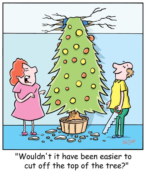'Wouldn't it have been easier to cut off the top of the tree?'