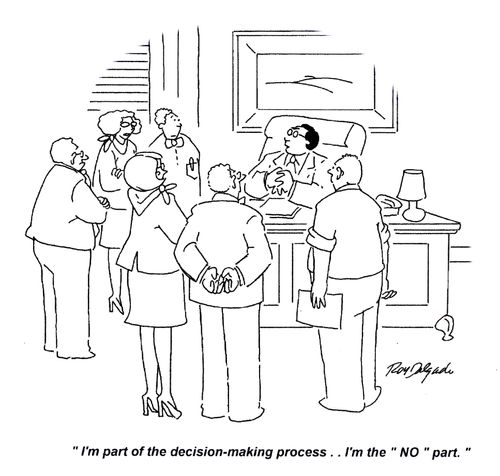 'I'm part of the decision-making process... I'm the 'No' part.'
