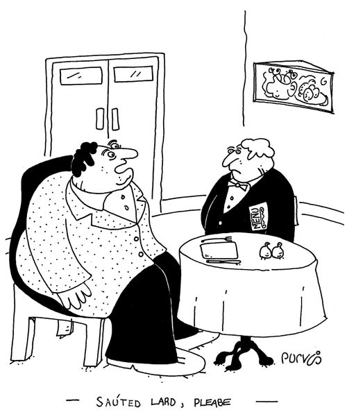 "Sauted lard, please."