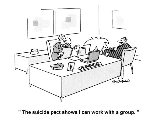 'The suicide pact shows I can work with a group.'
