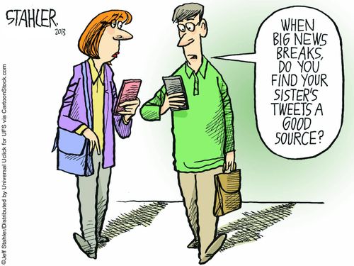 "When big news breaks, do you find your sister's tweets a good source?"