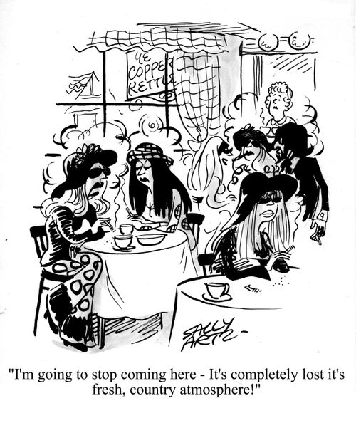 'I'm going to stop coming here -it's completely lost it's fresh, country atmosphere!'