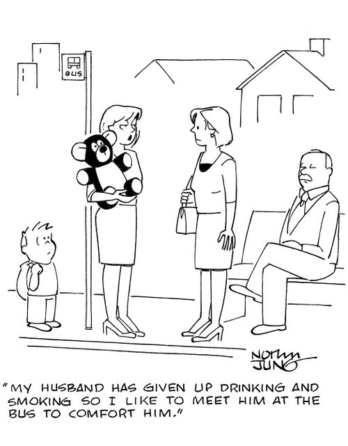 'My husband has given up drinking and smoking so I like to meet him at the bus to comfort him.'