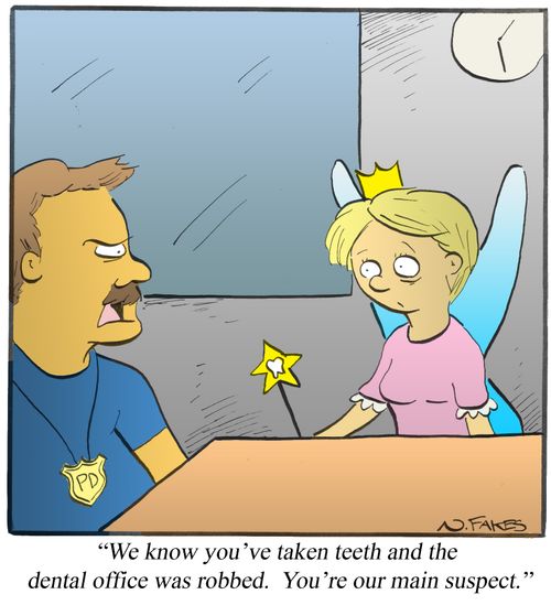 "We know you've taken teeth and the dental office was robbed. You're our main suspect."